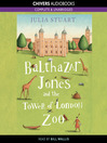 Balthazar Jones and the Tower of London Zoo (MP3)